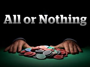 all or nothing casino