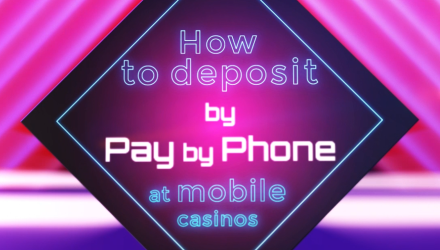 Casino Depositing Guide: How To Mobile Deposit Using Pay By Phone