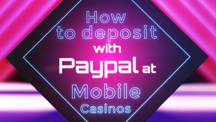 Video Casino Deposit Guide: How To Mobile Casino Deposit Using PayPal