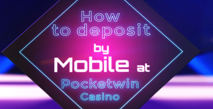 Video Deposit Guide: How To Pay By Mobile Phone At PocketWin Casino